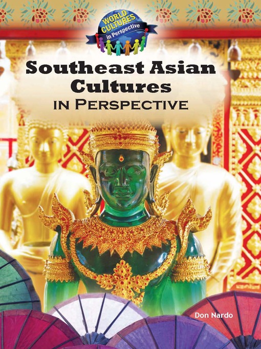 Title details for Southeast Asian Cultures in Perspective by Don Nardo - Available